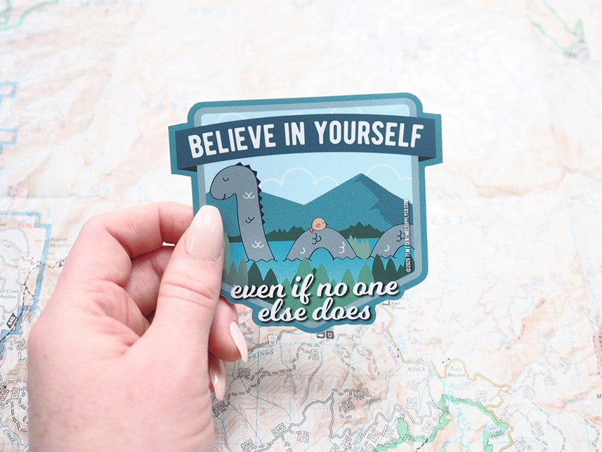 Loch Ness Monster Believe in Yourself Vinyl Sticker