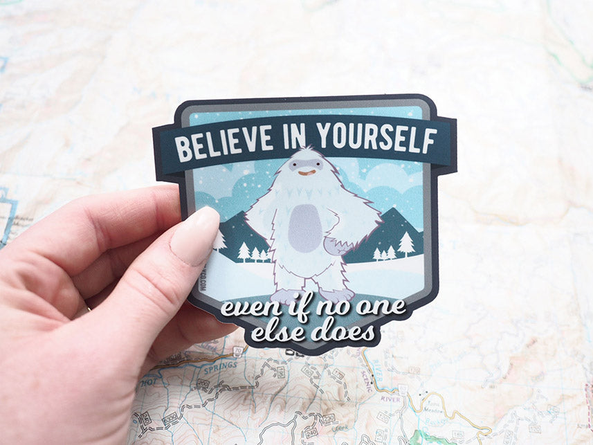 Yeti Believe in Yourself Vinyl Sticker