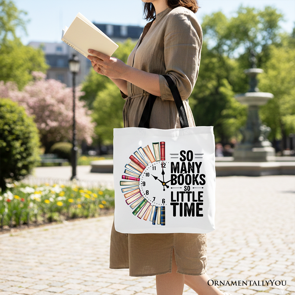 So Many Books So Little Time Tote Bag, Funny Book Lover Gift Shopper