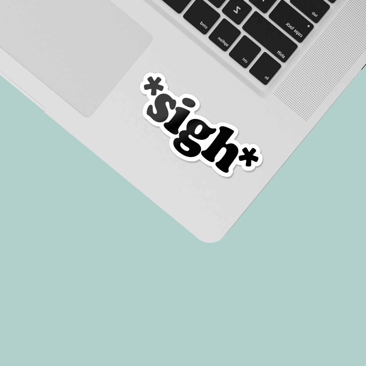Sigh Sticker - Mini Funny Quote Decal for Hydroflask Water Bottle