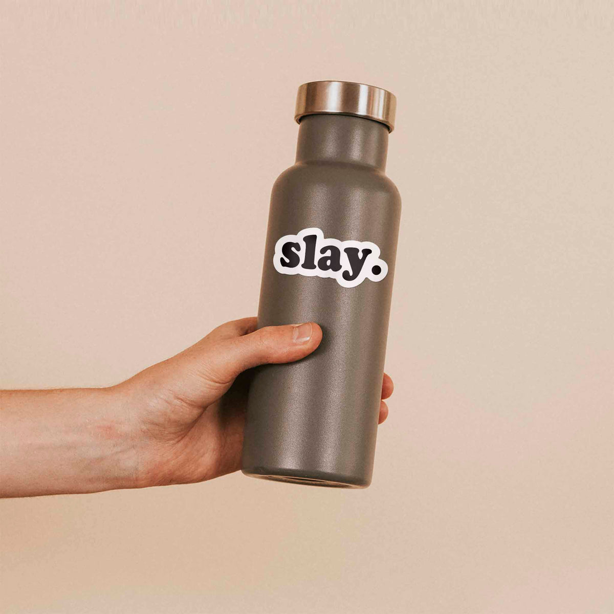 Slay Sticker - Funny Quote Decal for Water Bottle