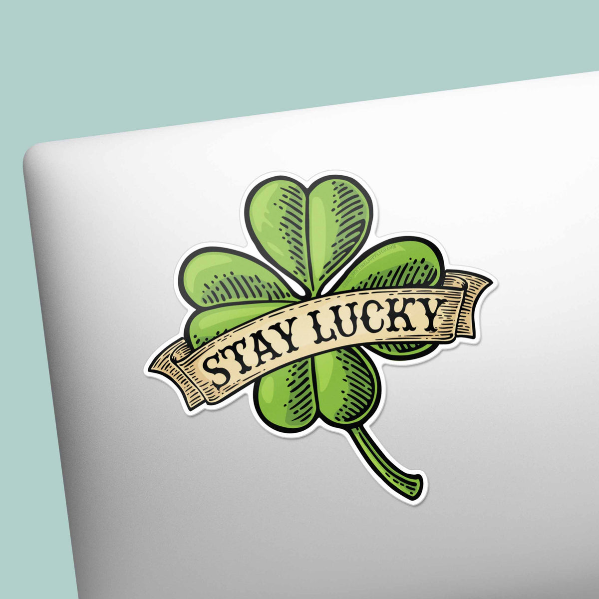 Stay Lucky Four Leaf Clover Sticker